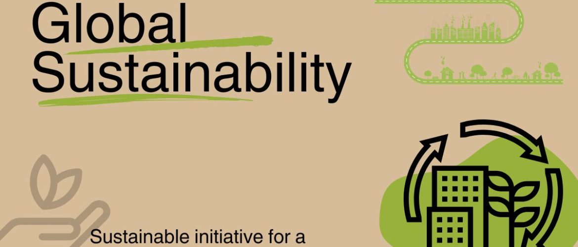 Global Sustainablity Initiatives